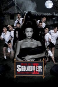 Make Me Shudder 2: Shudder Me Mae Nak 2014 one on netflix