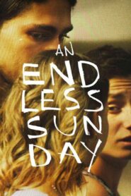 An Endless Sunday 2023 one on netflix
