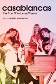 Casablancas: The Man Who Loved Women 2016 one on netflix