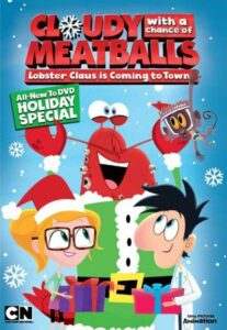 Cloudy with a Chance of Meatballs: Lobster Claus Is Coming to Town 2017 one on netflix