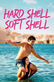 Hard Shell, Soft Shell 2021 one on netflix