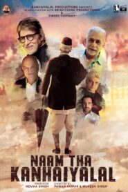 Naam Tha Kanhaiyalal 2022 one on netflix