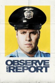 Observe and Report 2009 one on netflix