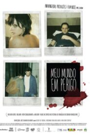 Meu Mundo em Perigo 2007 one on netflix