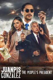 Juanpis González: The People’s President 2024 one on netflix