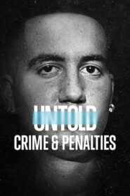 Untold: Crime & Penalties 2021 one on netflix