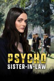 Psycho Sister-In-Law 2020 one on netflix