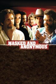 Masked and Anonymous 2003 one on netflix