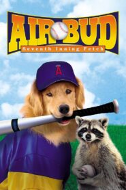 Air Bud: Seventh Inning Fetch 2002 one on netflix
