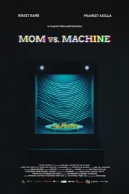 Mom vs. Machine 2021 one on netflix