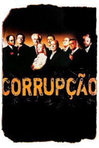 Corruption 2007 one on netflix