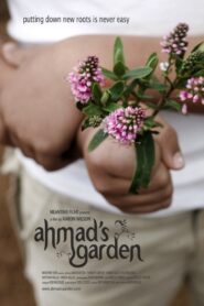 Ahmad’s Garden 2008 one on netflix