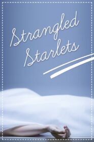 Strangled Starlets 2001 one on netflix