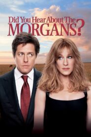 Did You Hear About the Morgans? 2009 one on netflix