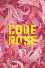 Code Rose 2022 one on netflix