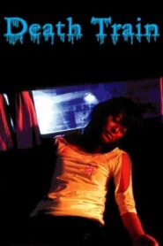 Death Train 2004 one on netflix