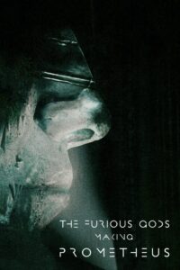 The Furious Gods: Making Prometheus 2012 one on netflix