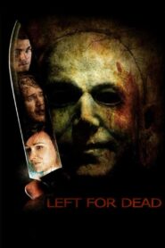 Left for Dead 2007 one on netflix