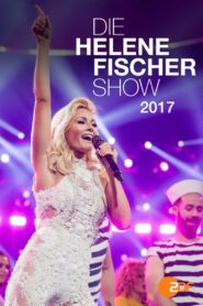Die Helene Fischer Show 2017 2017 one on netflix
