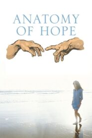 Anatomy of Hope 2009 one on netflix