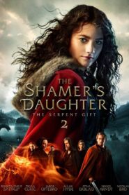 The Shamer’s Daughter 2: The Serpent Gift 2020 one on netflix