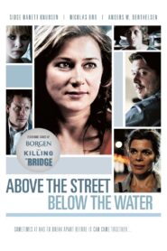 Above the Street, Below the Water 2009 one on netflix