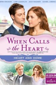 When Calls The Heart: Heart And Home 2015 one on netflix
