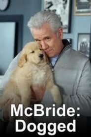 McBride: Dogged 2007 one on netflix