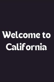 Welcome to California 2005 one on netflix