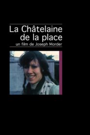 La Châtelaine de la place 2002 one on netflix