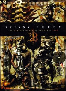 Skinny Puppy: The Greater Wrong of the Right Live 2005 one on netflix