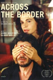 Across the border 2004 one on netflix