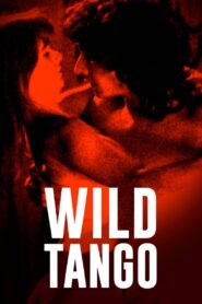 Wild Tango 1993 one on netflix