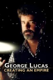 George Lucas: Creating an Empire 2005 one on netflix