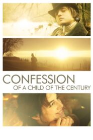Confession of a Child of the Century 2012 one on netflix