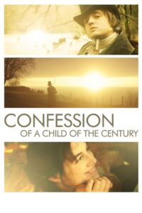 Confession of a Child of the Century 2012 one on netflix