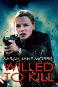 Willed to Kill 2013 one on netflix