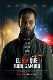El día que todo cambió 2024 one on netflix