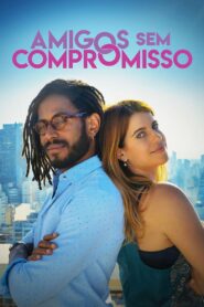 Amigos Sem Compromisso 2024 one on netflix