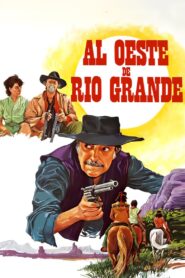 Al oeste de Río Grande 1983 one on netflix