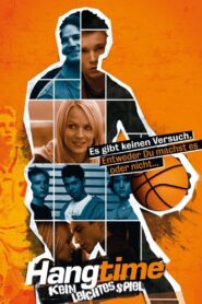 Hangtime 2009 one on netflix