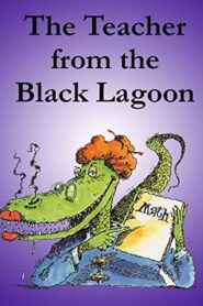 The Teacher from the Black Lagoon 2003 one on netflix