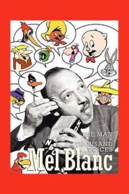 Mel Blanc: The Man of a Thousand Voices 2008 one on netflix