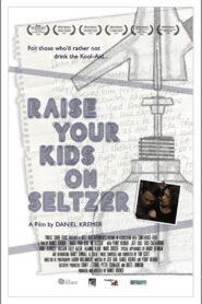 Raise Your Kids on Seltzer 2015 one on netflix