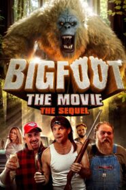 Bigfoot: The Movie – The Sequel 2024 one on netflix
