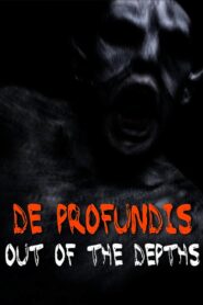 De Profundis: Out of the Depths 2010 one on netflix