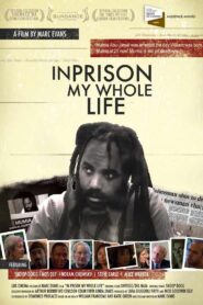 In Prison My Whole Life 2008 one on netflix
