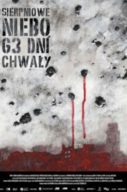 August Sky – 63 Days of Glory 2013 one on netflix