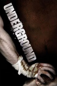 Underground 2007 one on netflix