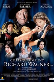 Celles qui aimaient Richard Wagner 2011 one on netflix